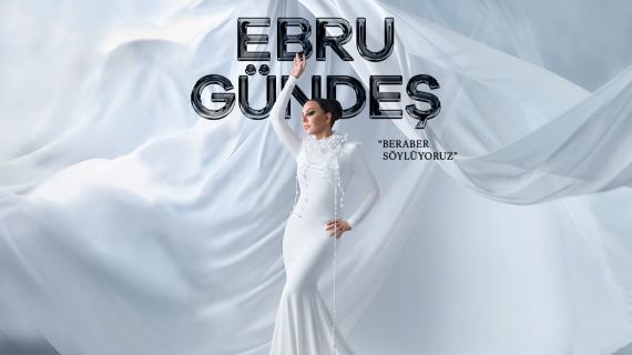 Ebru Gündeş "Beraber Söylüyoruz"